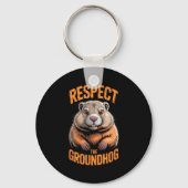 Respect the groundhog punxsutawney phil funny sleutelhanger (Voorkant)