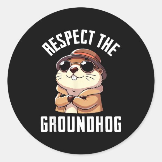 Respect The Groundhog Shirt Men Women Funny Ground Ronde Sticker (Voorkant)