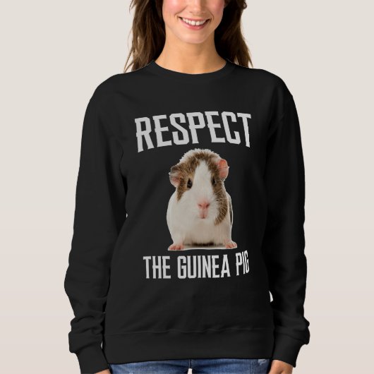 Respect The Guinea Pig For Guinea Pig Trui (Voorkant)