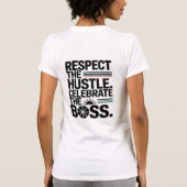 Respect The Hustle Celebrate The Boss Typography T-shirt (Achterkant)