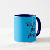 Respect the Hustle Script Design – Motivational Wo Mok (Voorkant rechts)