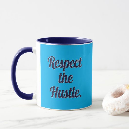 Respect the Hustle Script Design – Motivational Wo Mok (Met donut)