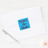 Respect the Hustle Script Design – Motivational Wo Vierkante Sticker (Envelop)