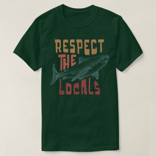 Respect The Locals Shark Ocean Animal Rights Biolo T-shirt (Design voorkant)