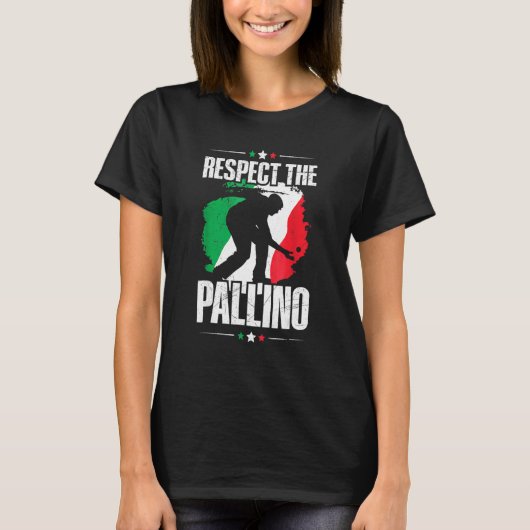 Respect The Pallino For Italian Bocce Ball Player T-shirt (Voorkant)