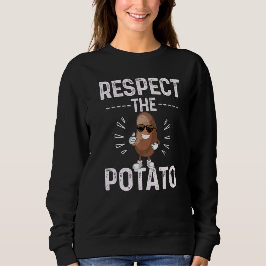 Respect The Potato Best Root Vegetable Potatoes Ve Trui (Voorkant)