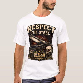 Respect the Steel Straight RazorT T-shirt