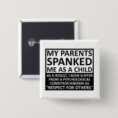 Respect voor anderen Funny Button (Voorkant /achterkant)