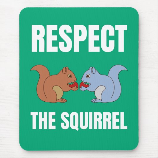 Respect voor de eekhoorn muismat (Voorkant)