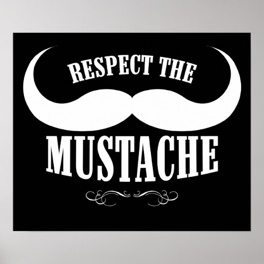 Respect voor de Mustache $19,95 Poster (Voorkant)