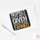 RESPECT WORDT NIET GEGEVEN HET IS VERDIENDE-QUOTE  VIERKANTE STICKER (Envelop)