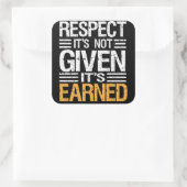 RESPECT WORDT NIET GEGEVEN HET IS VERDIENDE-QUOTE  VIERKANTE STICKER (Tas)