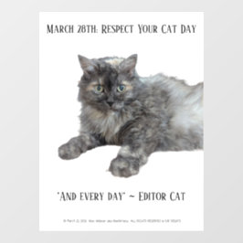 Respect Your Cat Day by RoseWrites  Raamsticker