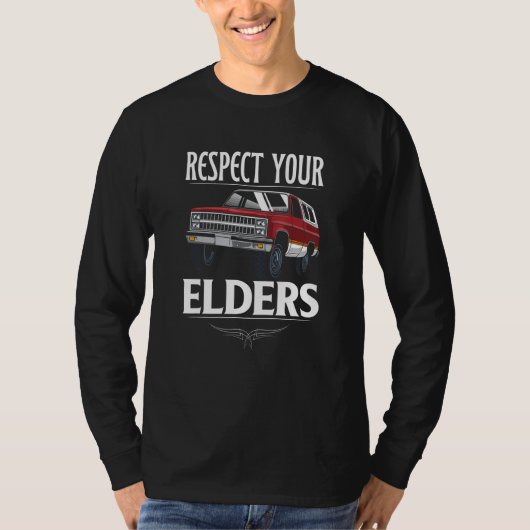 Respect Your Elders Funny Classic Pickup Truck Lov T-shirt (Voorkant)