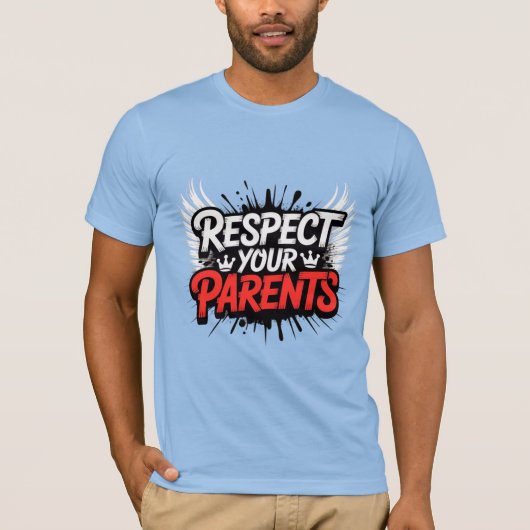 Respect Your Parents — Men’s Inspirational T-Shirt (Voorkant)