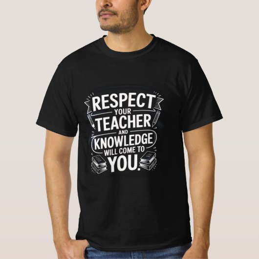 Respect Your Teacher | Inspirational Education T-shirt (Voorkant)