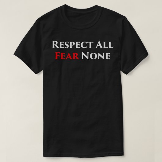 Respecteer alle angst geen gevecht t-shirt (Design voorkant)