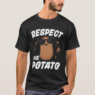 Respecteer de aardappel voor groente t-shirt
