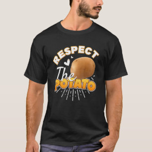 Respecteer de aardappelen met roetgroenten en aard t-shirt