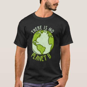 Respecteer de Aarde Geen Planet B Veilige Planet M T-shirt