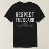 Respecteer de Beard Cool en Funny Gift T-shirt (Design voorkant)