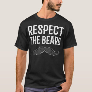 Respecteer de Beard Cool en Funny Gift T-shirt