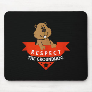 Respecteer De Bosmarmot Funny Groundhog Day Tank T Muismat