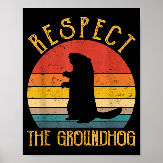Respecteer de bosmarmot Funny Groundhogs Knaagdier Poster (Voorkant)