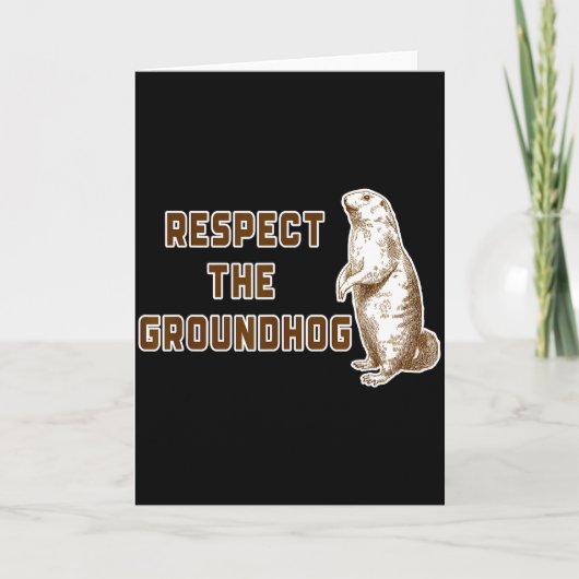 Respecteer de bosmarmot Funny Woodchuck Afbeelding Kaart (Voorkant)