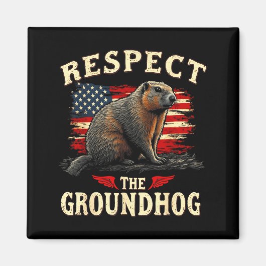 Respecteer de bosmarmot Gelukkige Ground-hog Day _ Magneet (Voorkant)
