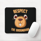 Respecteer de bosmarmot Grappige Groundhog Day _1  Muismat (Met muis)