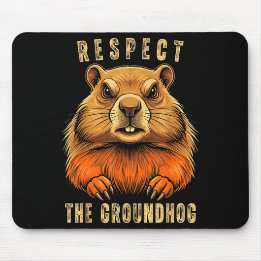 Respecteer De Bosmarmot Grappige Groundhog Day Bos Muismat (Voorkant)