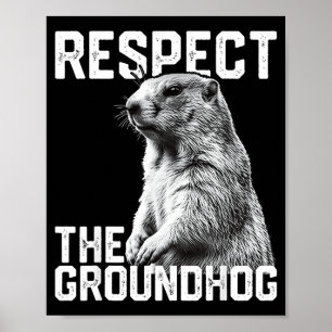 Respecteer De Bosmarmot Grappige Groundhog Day Die Poster