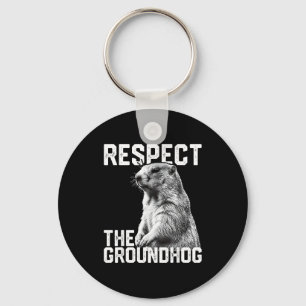 Respecteer de bosmarmot Grappige Groundhog Day Die Sleutelhanger