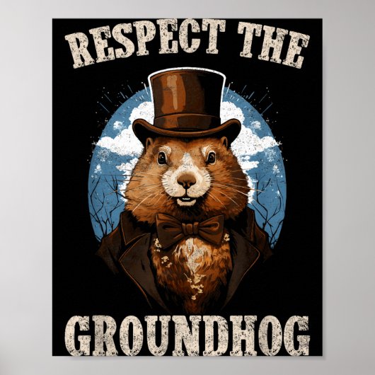 Respecteer De Bosmarmot Grappige Groundhog Day Poster (Voorkant)
