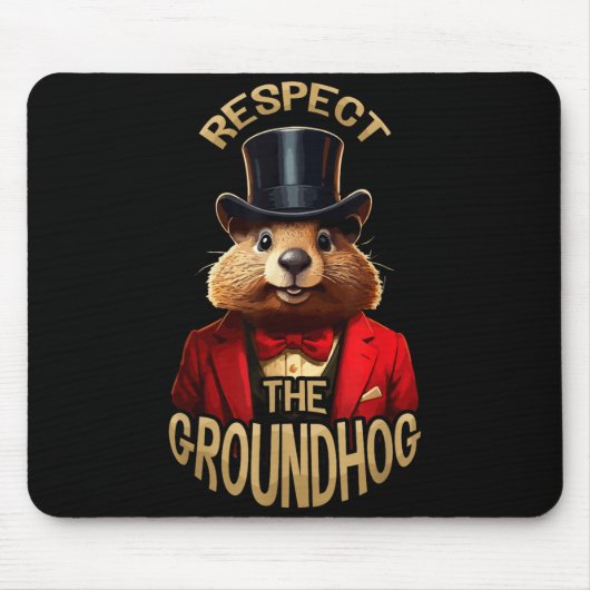 Respecteer de bosmarmot Ground Hog Day Grappige bo Muismat (Voorkant)