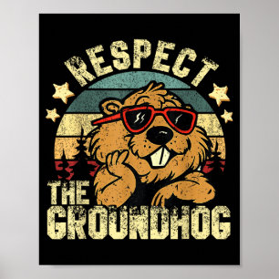 Respecteer de bosmarmot Ground Hog Day-vakantie gr Poster