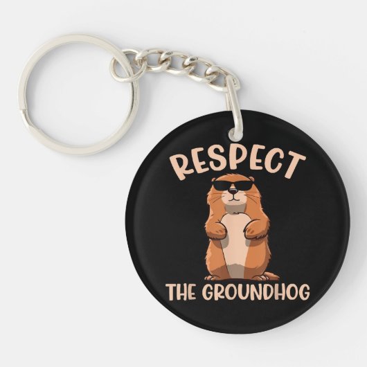 Respecteer de bosmarmot -Woodchuck Groundhogdag Sleutelhanger (Voorkant)