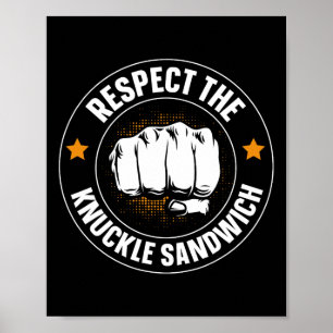 Respecteer de boterham van de knokkel poster