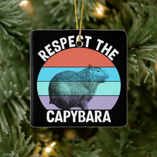 Respecteer de capybara, grappige capybara liefhebb keramisch ornament (Boom)