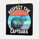 Respecteer de capybara, grappige capybara liefhebb keramisch ornament (Links)
