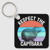 Respecteer de capybara, grappige capybara liefhebb sleutelhanger (Voorkant)