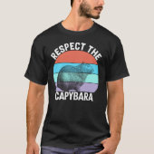 Respecteer de capybara, grappige capybara liefhebb t-shirt (Voorkant)