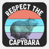 Respecteer de capybara, grappige capybara liefhebb vierkante sticker (Voorkant)