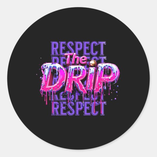 Respecteer De Drip Bysebyll Druppelende Ijs Drip Ronde Sticker (Voorkant)