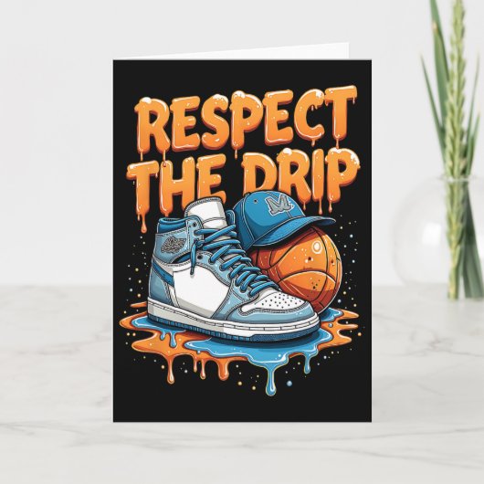 Respecteer De Drip Sneaker Swag Sketll Straatstijl Kaart (Voorkant)