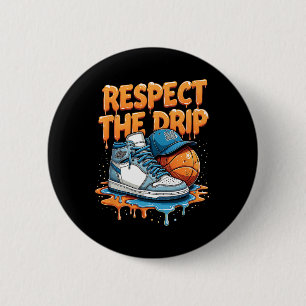 Respecteer De Drip Sneaker Swag Sketll Straatstijl Ronde Button 5,7 Cm