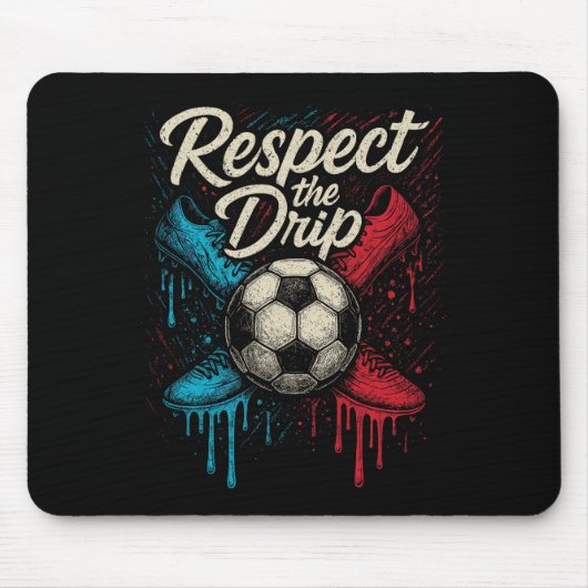 Respecteer De Drip Voetbal Ll Schoeisel Kinderen T Muismat (Voorkant)