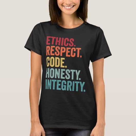 respecteer de ethische code de eerlijkheid integri t-shirt (Voorkant)