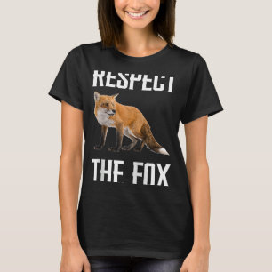 Respecteer de fox-wildveehouder voor de fox-spoeli t-shirt
